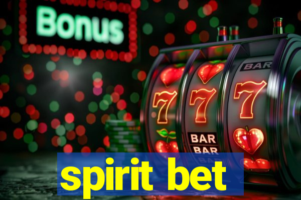 spirit bet